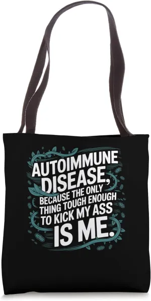 Autoimmune Disease Awareness Graphic Illness Statement Print Tote Bag