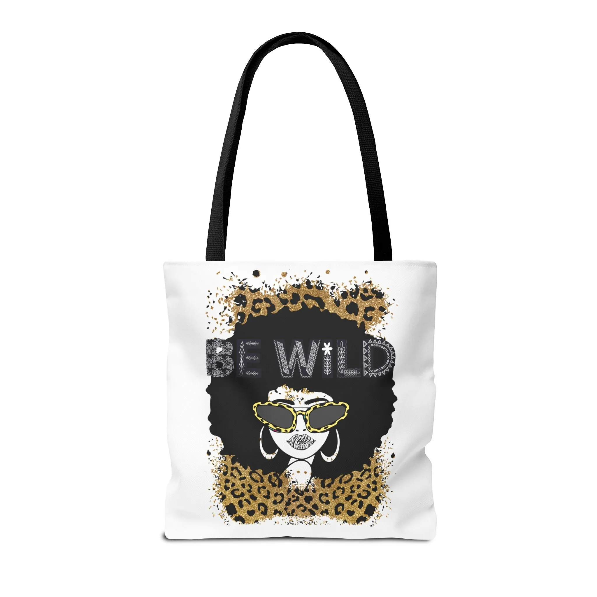 Be Wild Tote Bag - Bold, Fierce & Unapologetically Stylish