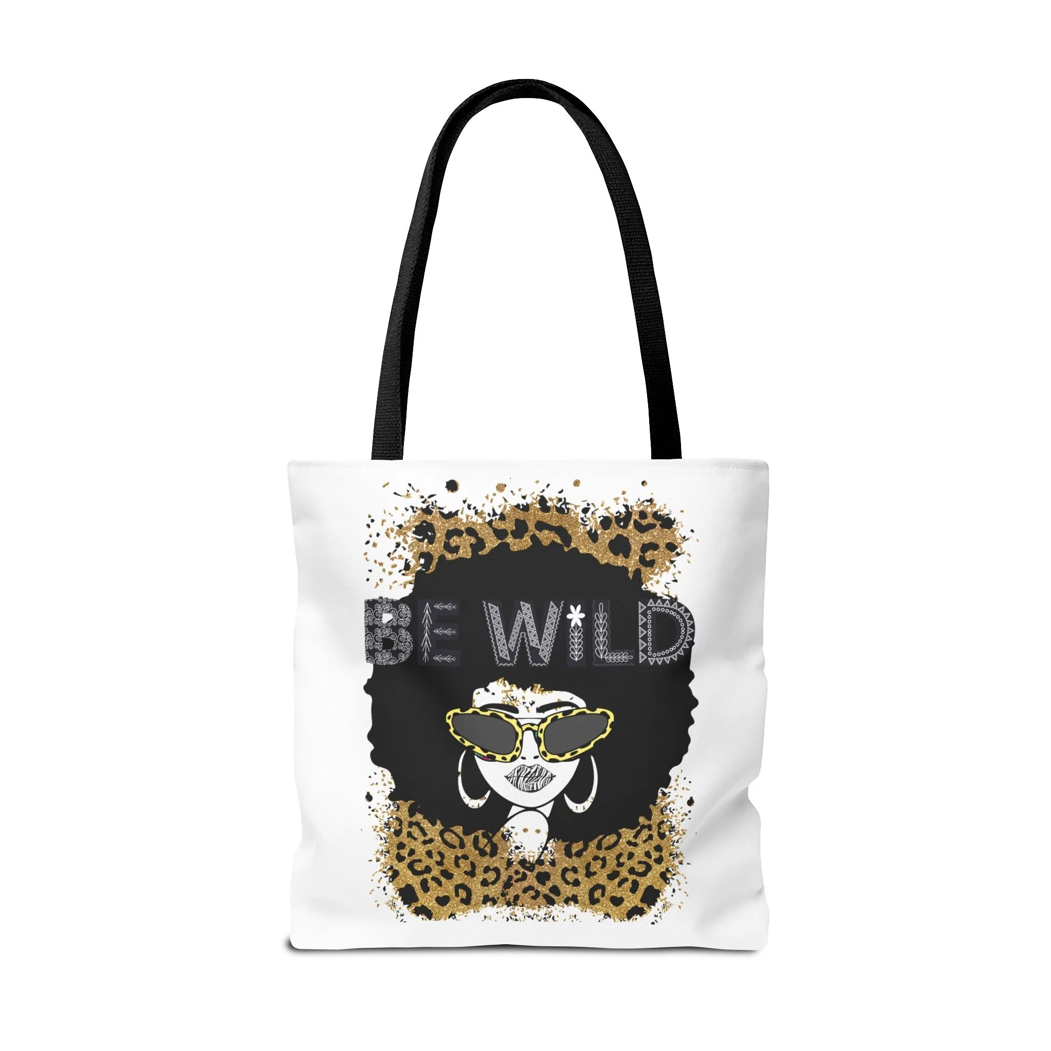 Be Wild Tote Bag - Bold, Fierce & Unapologetically Stylish