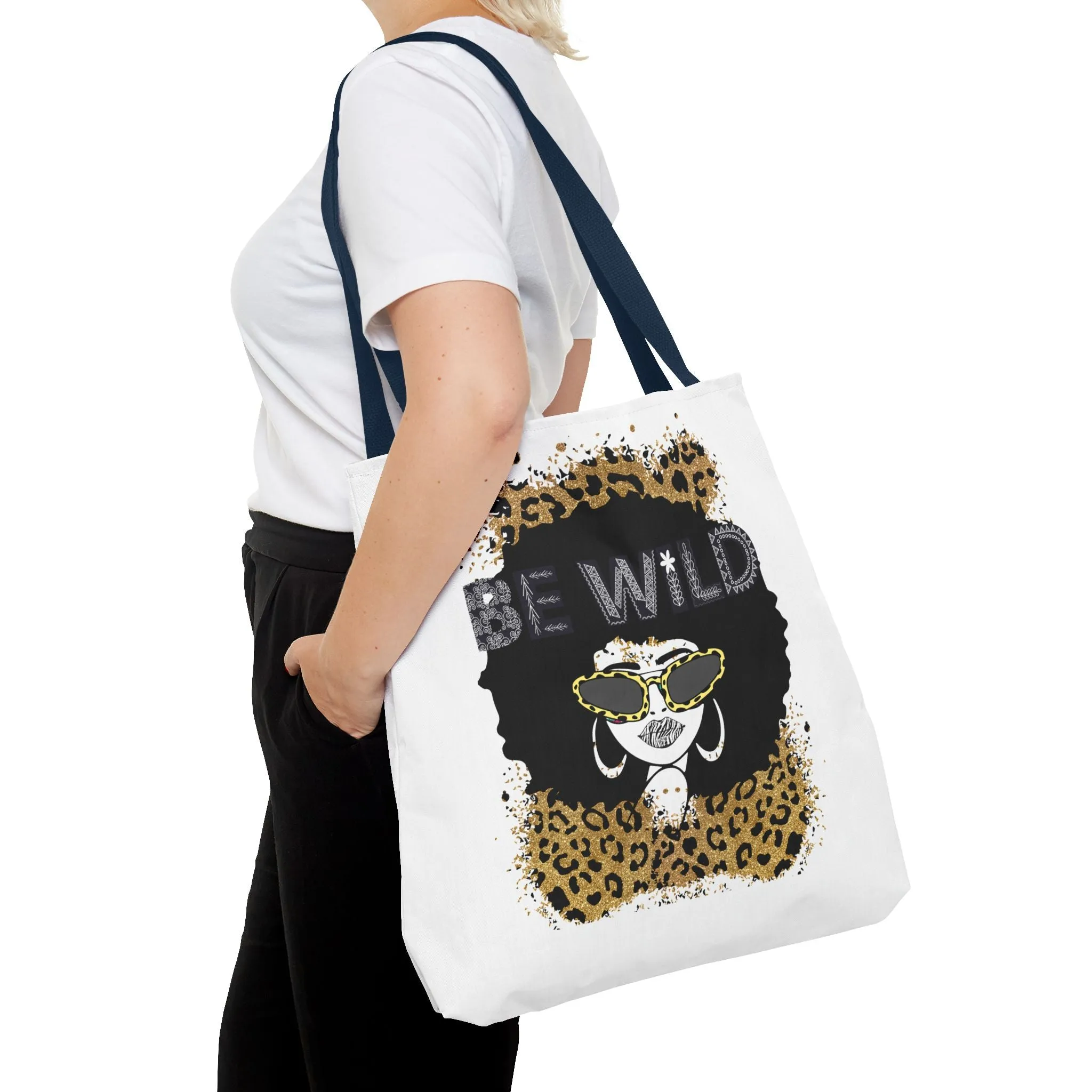 Be Wild Tote Bag - Bold, Fierce & Unapologetically Stylish
