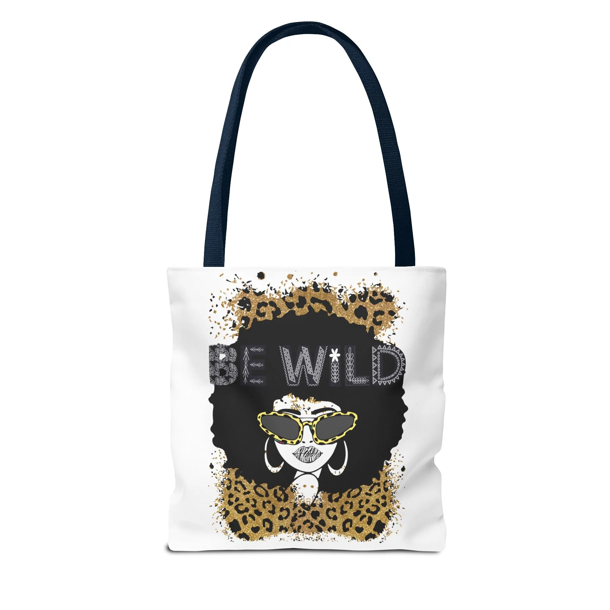 Be Wild Tote Bag - Bold, Fierce & Unapologetically Stylish