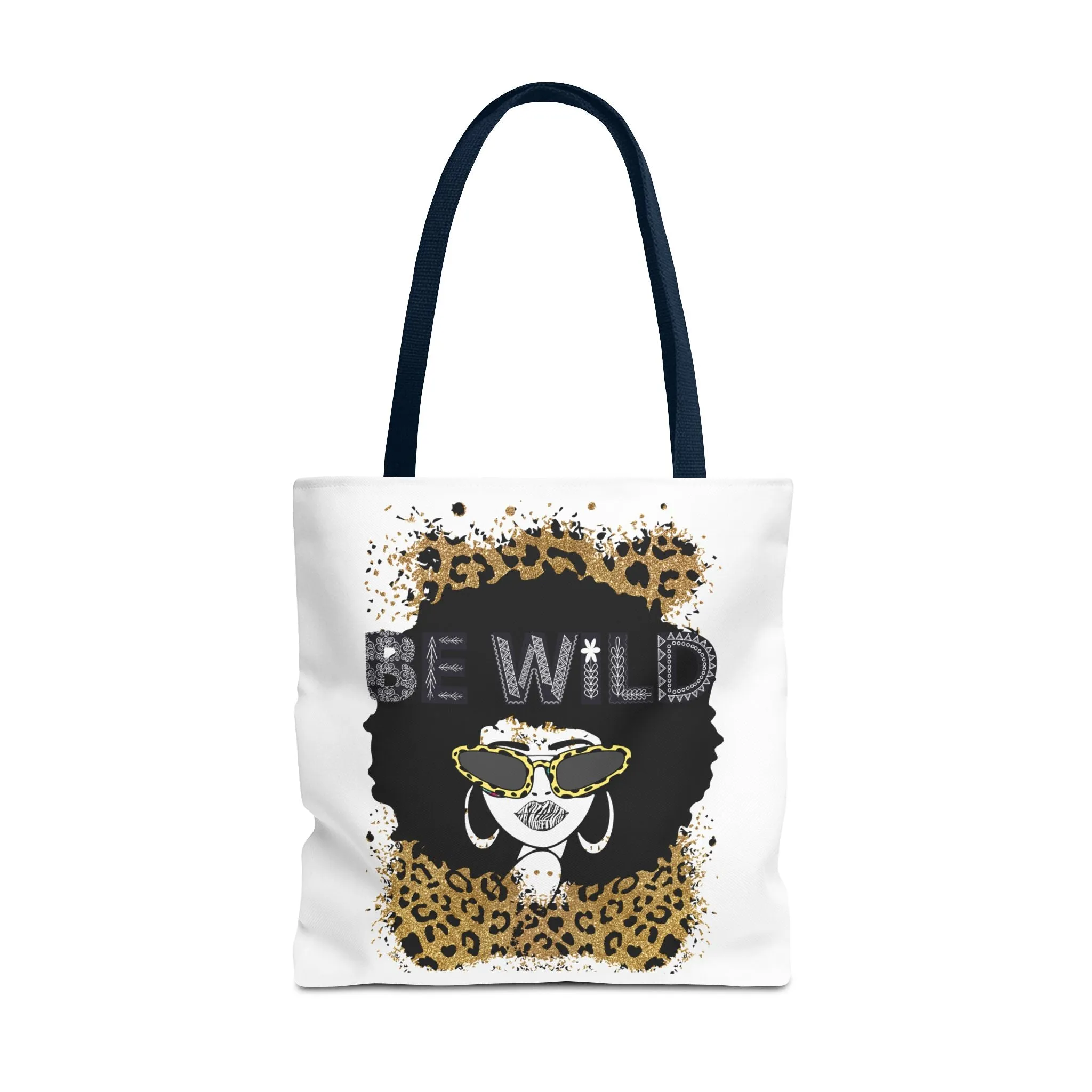 Be Wild Tote Bag - Bold, Fierce & Unapologetically Stylish