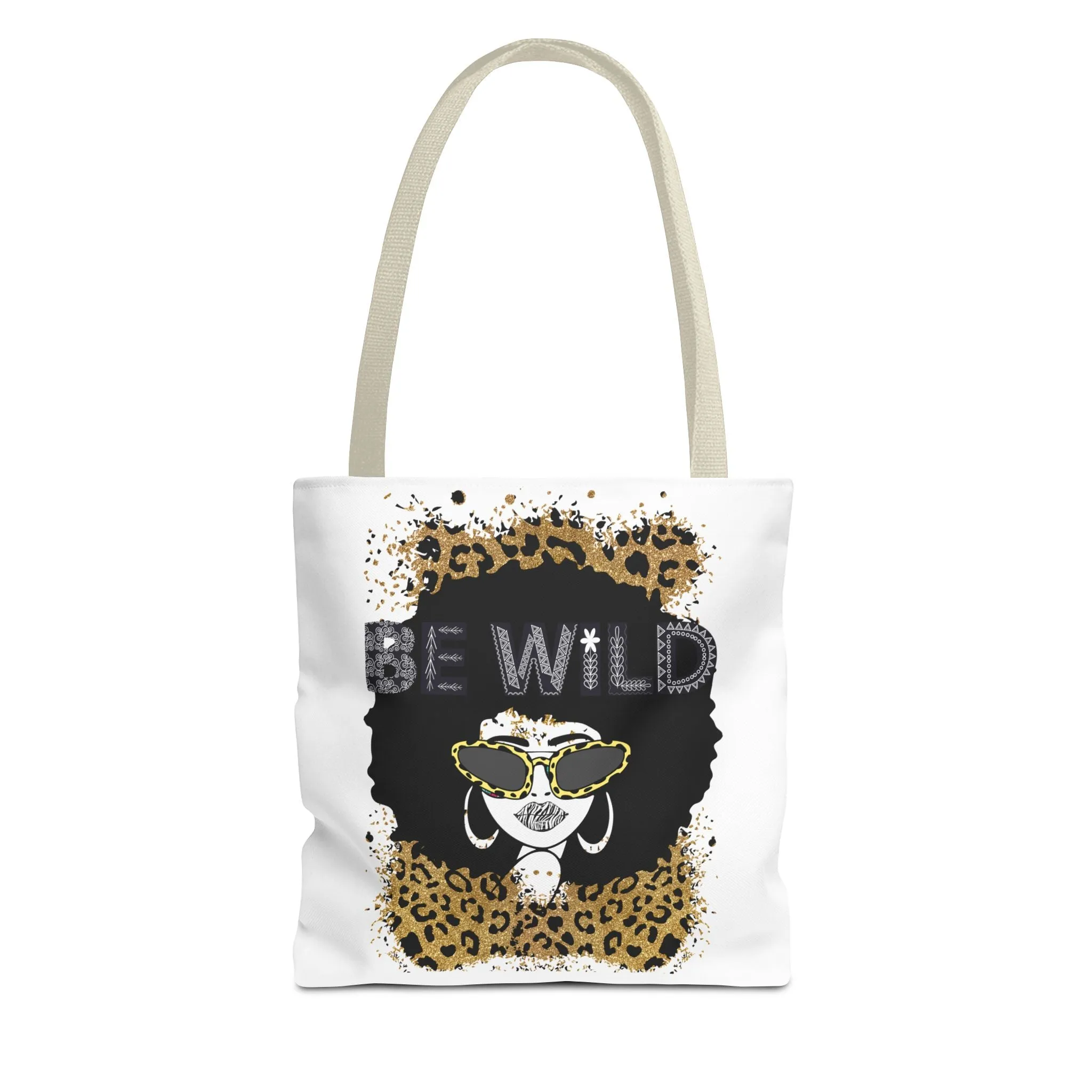 Be Wild Tote Bag - Bold, Fierce & Unapologetically Stylish