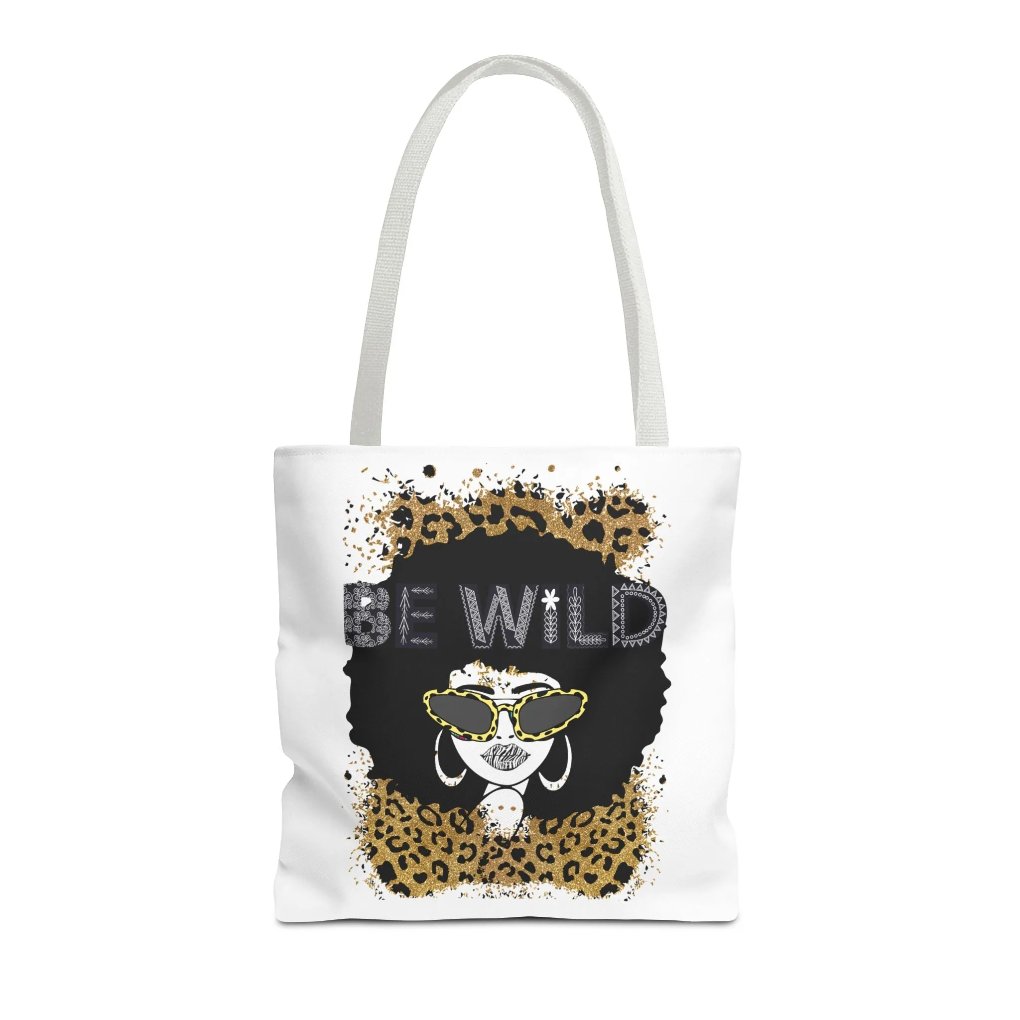 Be Wild Tote Bag - Bold, Fierce & Unapologetically Stylish