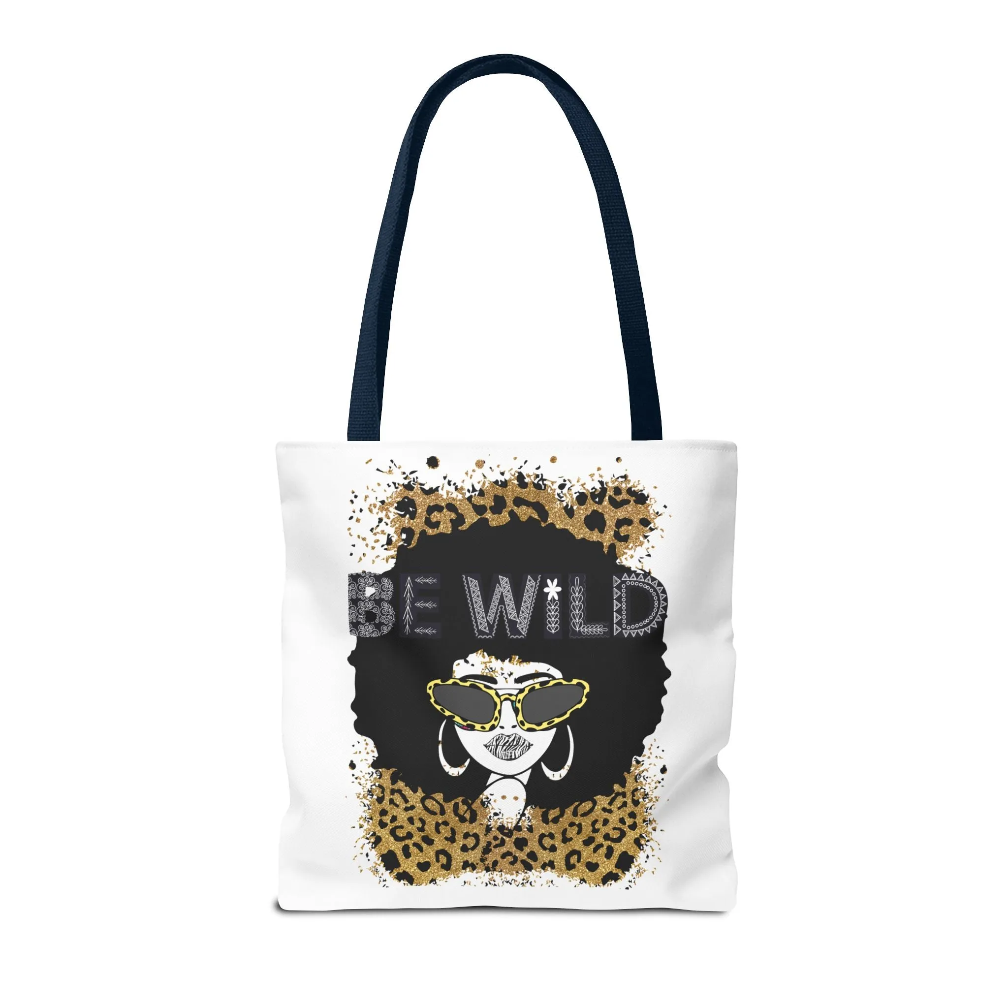 Be Wild Tote Bag - Bold, Fierce & Unapologetically Stylish