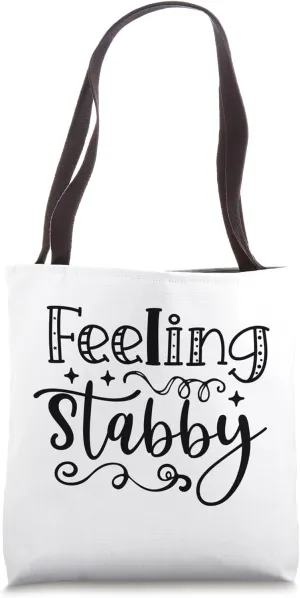 Feeling Stabby Nurse Cute Hospital Medical Tote Bag