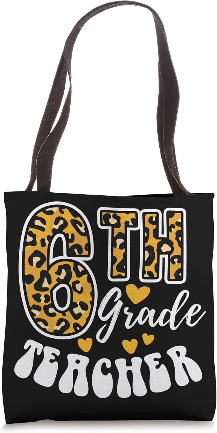 Leopard Print Sixth Grade Teacher 6th Grade Teacher Tote Bag