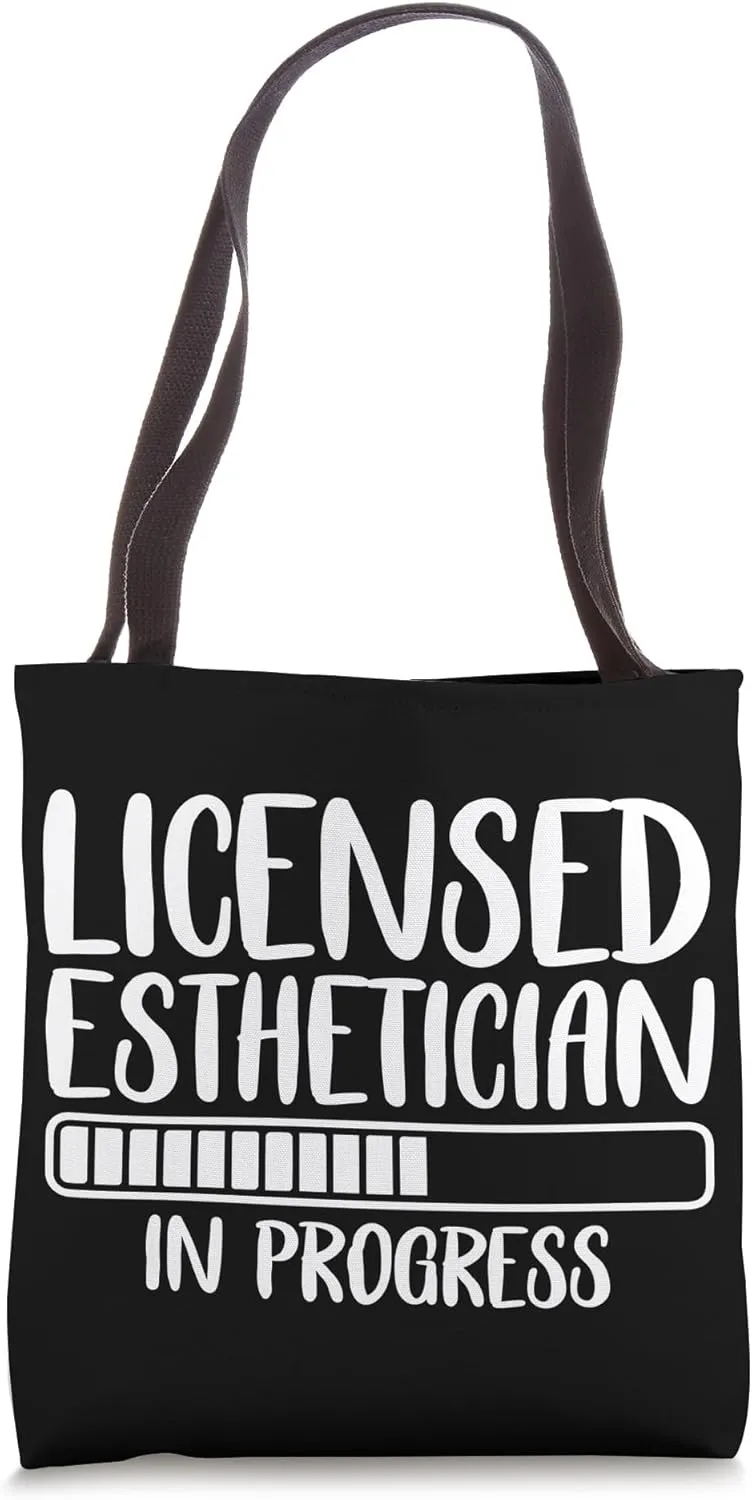 Licensed Esthetician In Progress Licensed Esthetician Tote Bag