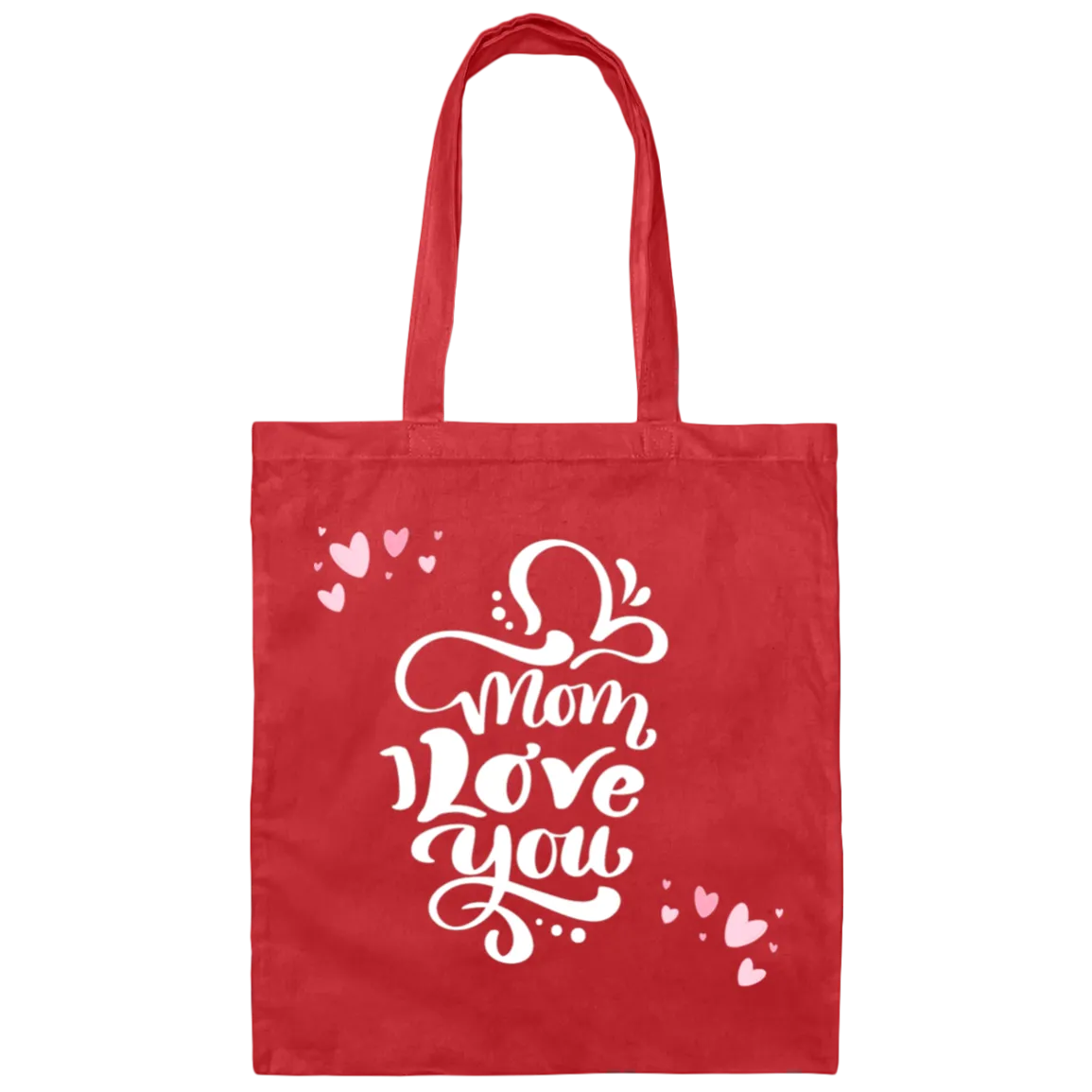 Mom, I Love You Canvas Tote Bag