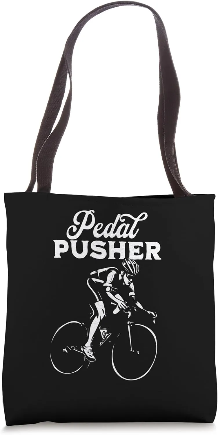Pedal Pusher Funny Cycling Bicycle Biking Cyclist Bicycling Tote Bag