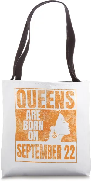Queens Are Born on September 22nd Bday Print Virgo Birthday Tote Bag