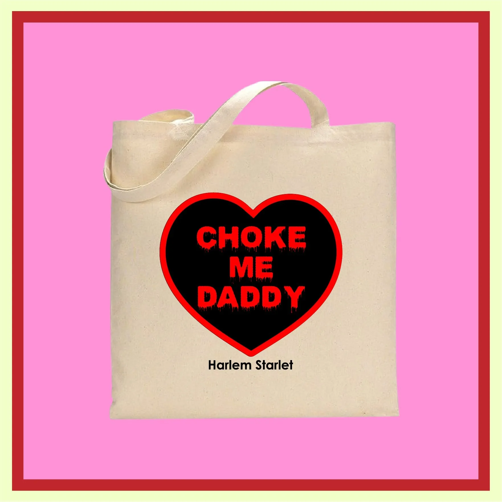 Tote Bag - Choke Me Daddy Heart in Natural / Black