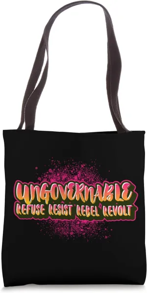Ungovernable Refuse Resist Rebel Revolt (Graffiti Print) Tote Bag