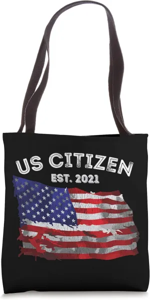 US Citizen est. 2021 American Flag Immigrant Citizenship Tote Bag