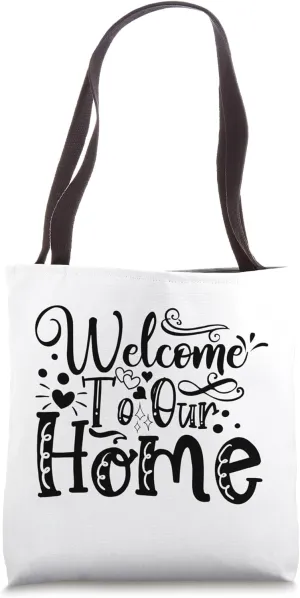 Welcome To Our Home Family Love Cute House Tote Bag