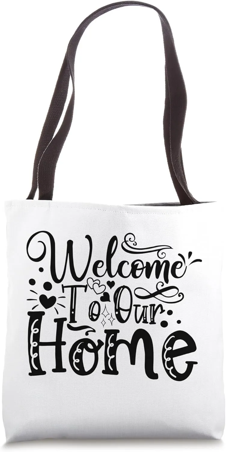 Welcome To Our Home Family Love Cute House Tote Bag